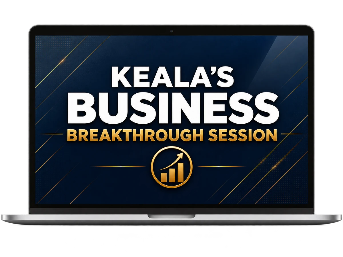 Keala’s Business Breakthrough Session
